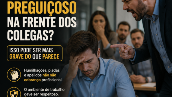 Arte informativa sobre assédio moral no ambiente de trabalho. Em um escritório, um gestor aparece gritando e apontando o dedo para um funcionário sentado diante de um computador, enquanto colegas observam a cena com expressões de preocupação. A imagem destaca mensagens sobre humilhação no trabalho, respeito à dignidade do trabalhador e a importância de registrar provas e buscar orientação jurídica quando necessário.